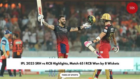 rcb vs srh 2023 highlights